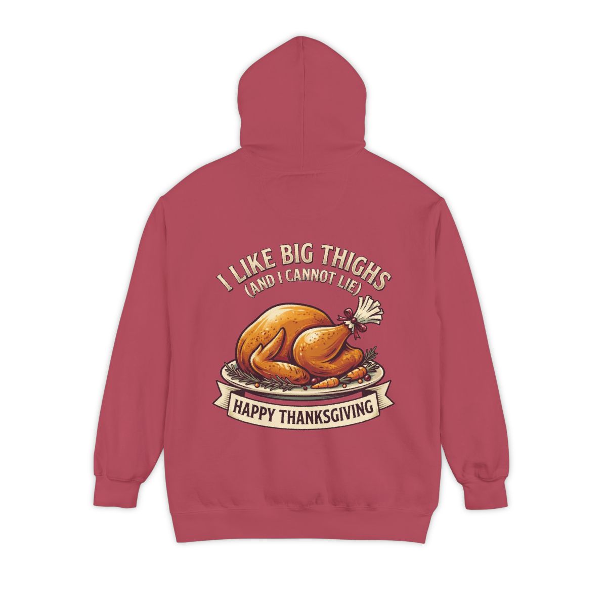 Color: Crimson | I Like Big Thighs Garment-Dyed Hoodie