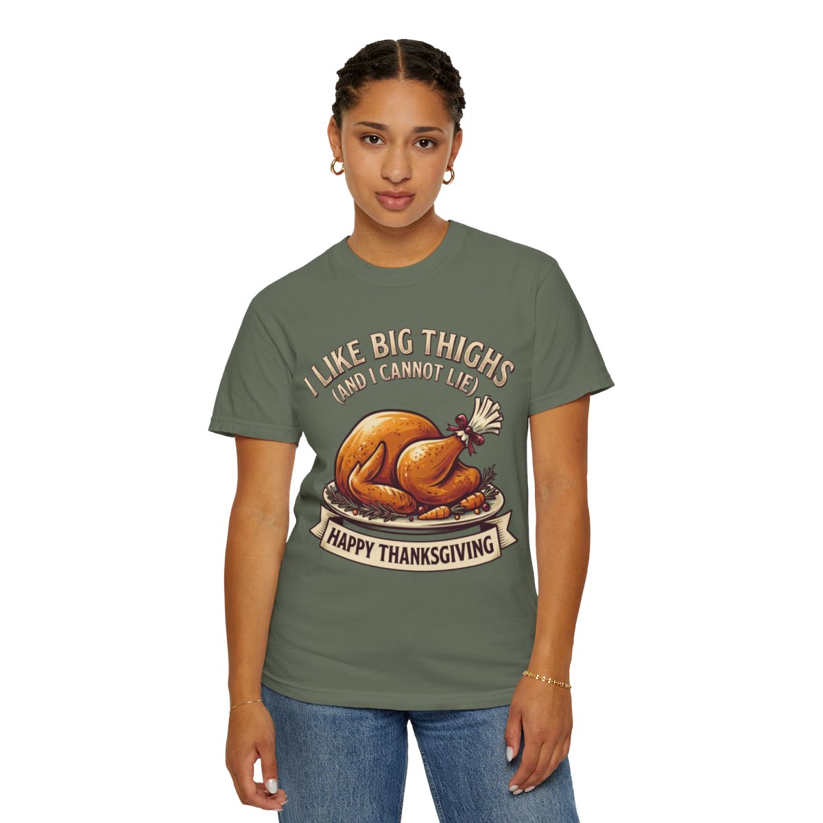 Color: Moss | I Like Big Thighs Unisex Garment-Dyed Tee