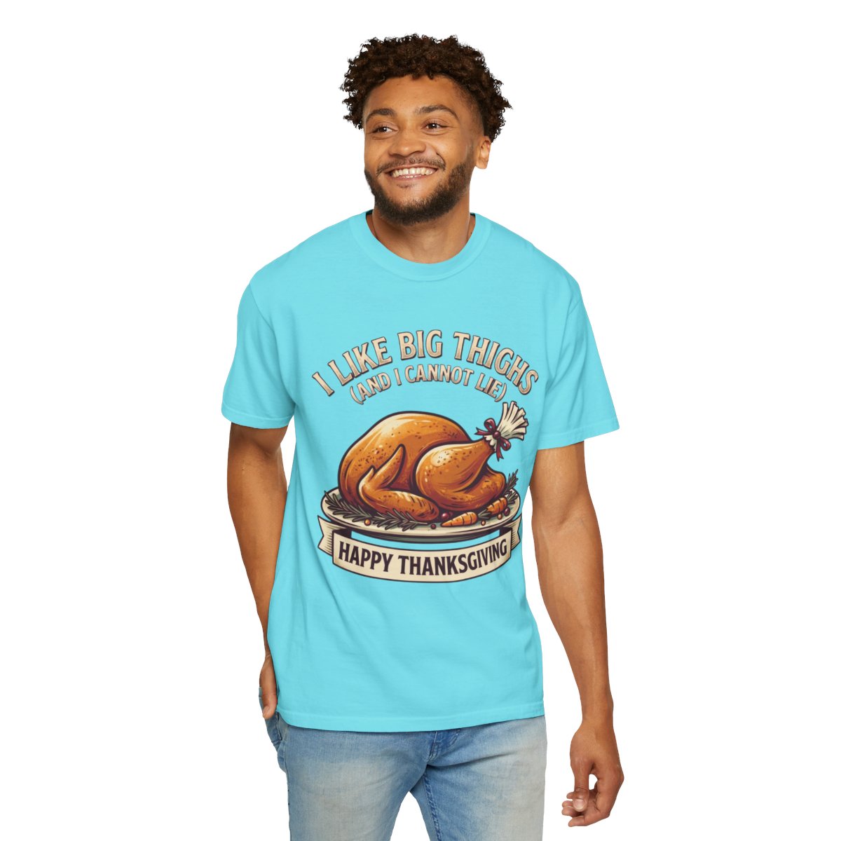 Color: Lagoon Blue | I Like Big Thighs Unisex Garment-Dyed Tee