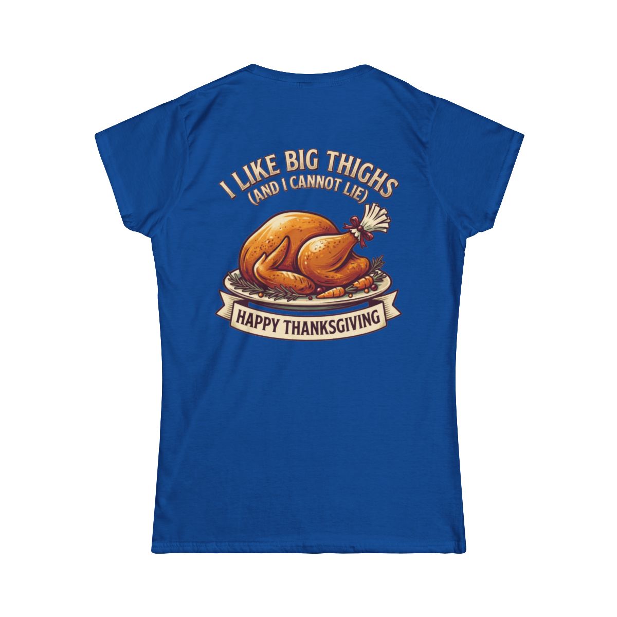 Color: Royal | I Like Big Thighs Women's Tee