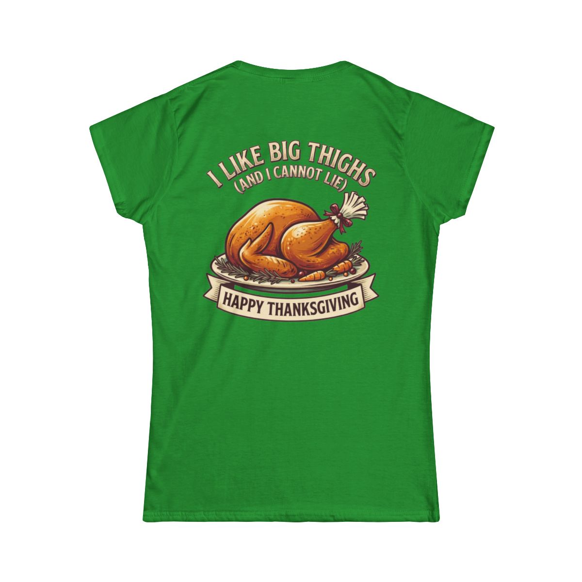 Color: Irish Green | I Like Big Thighs Women's Tee