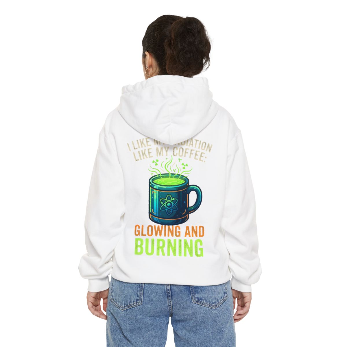 Color: White | I Like My Radiation Like My Coffee Garment-Dyed Hoodie