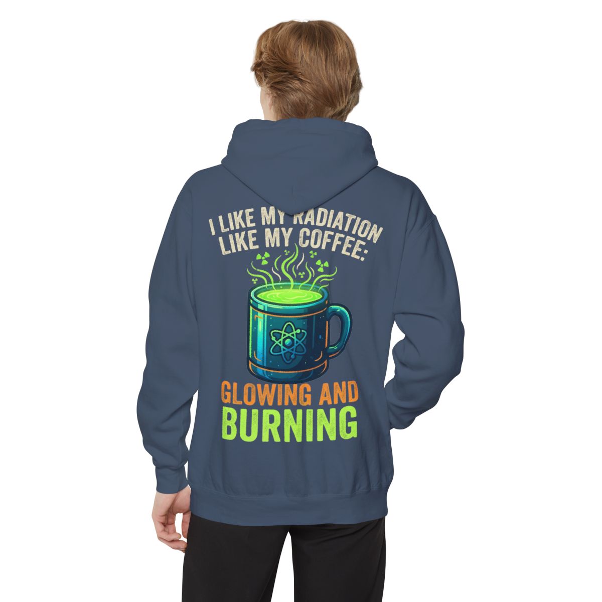 Color: Denim | I Like My Radiation Like My Coffee Garment-Dyed Hoodie