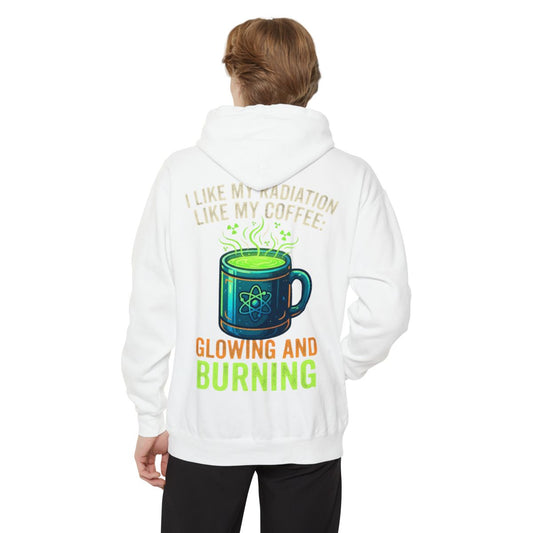 Color: White | I Like My Radiation Like My Coffee Garment-Dyed Hoodie