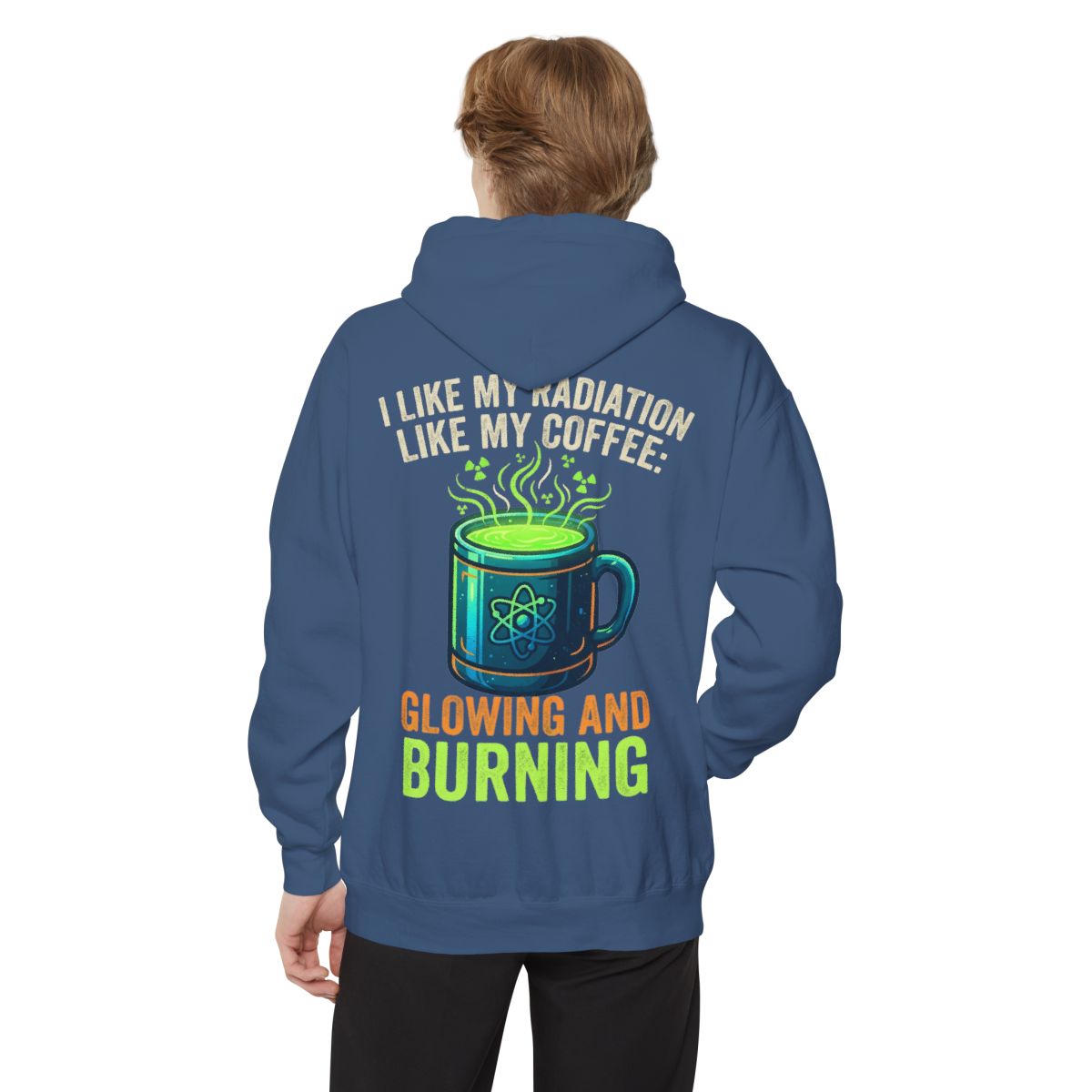 Color: True Navy | I Like My Radiation Like My Coffee Garment-Dyed Hoodie