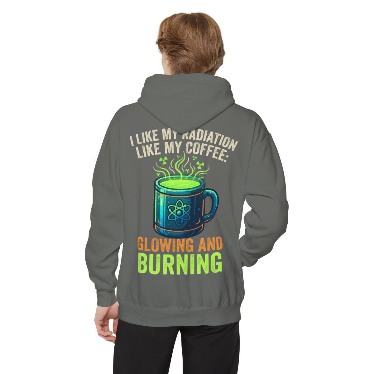 Color: Grey | I Like My Radiation Like My Coffee Garment-Dyed Hoodie