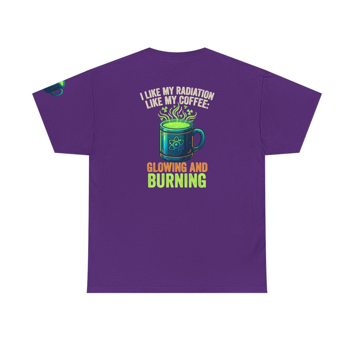 Color: Purple | I Like My Radiation Like My Coffee Premium Graphic Tee