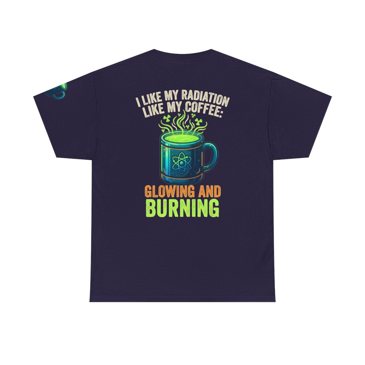 Color: Blackberry | I Like My Radiation Like My Coffee Premium Graphic Tee