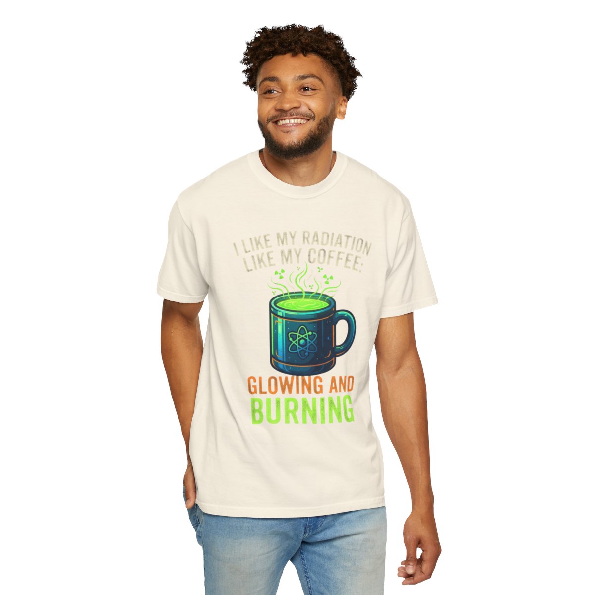 Color: Ivory | I Like My Radiation Like My Coffee Unisex Garment-Dyed Tee