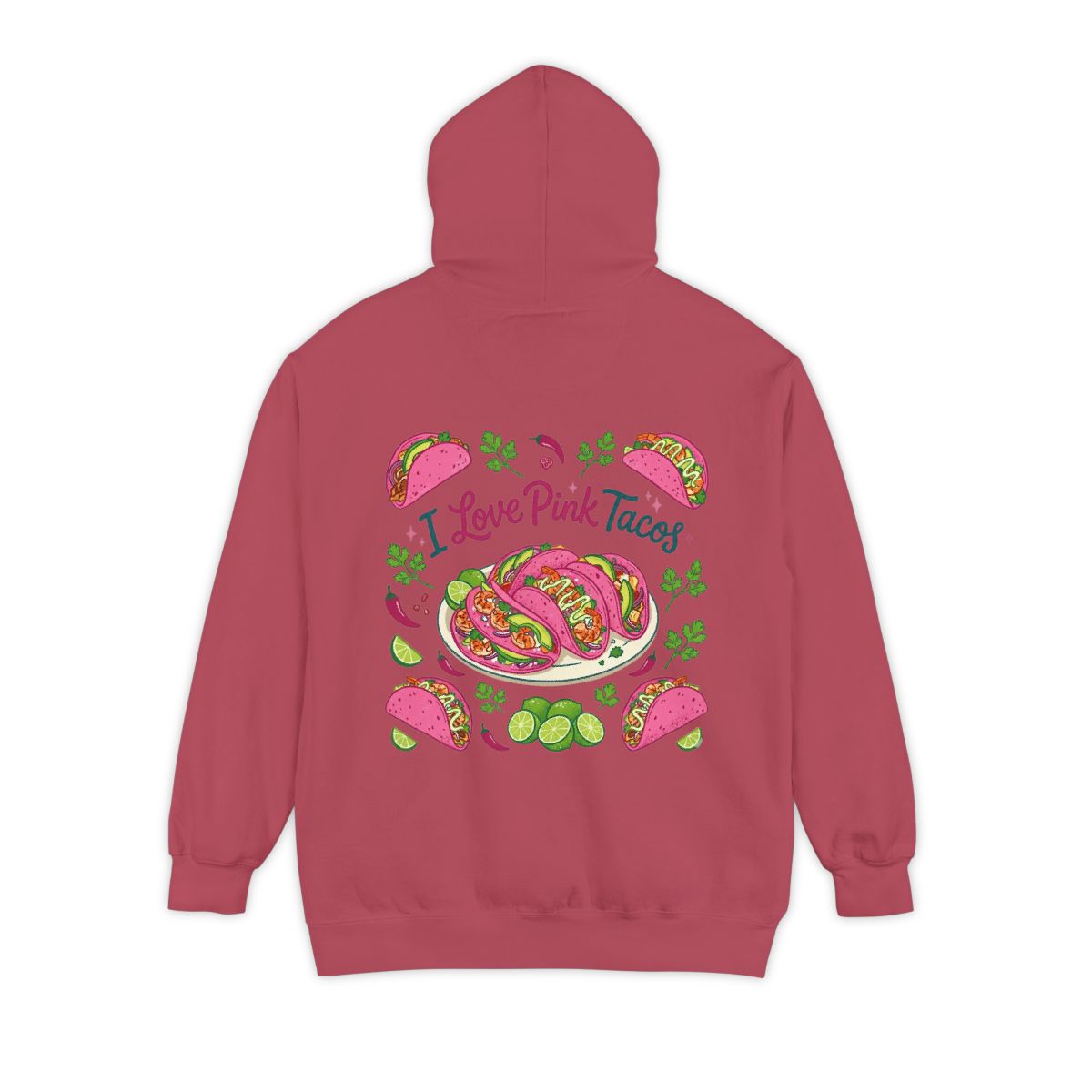 Color: Crimson | I Love Pink Tacos Garment-Dyed Hoodie