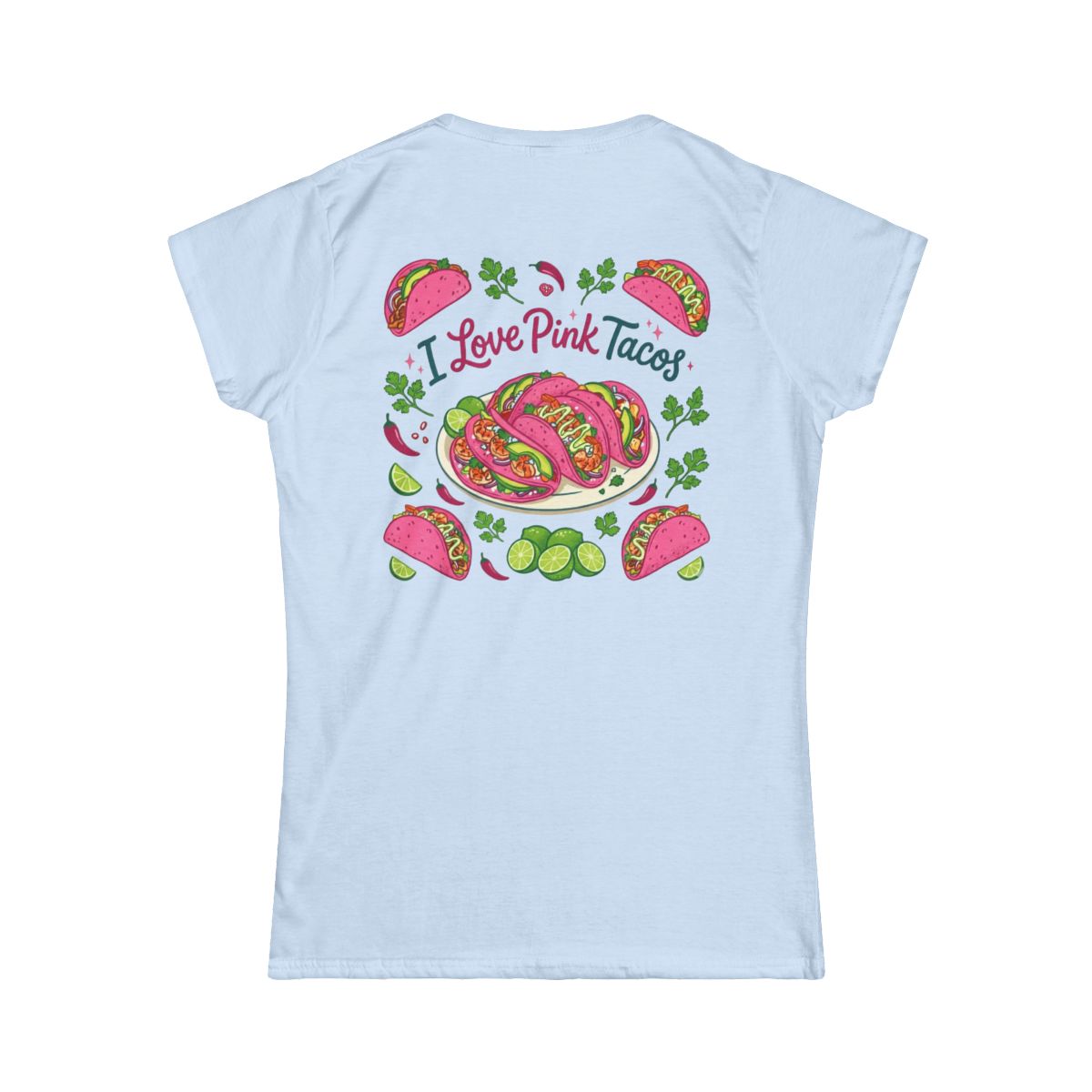 Color: Light Blue | I Love Pink Tacos Women's Tee