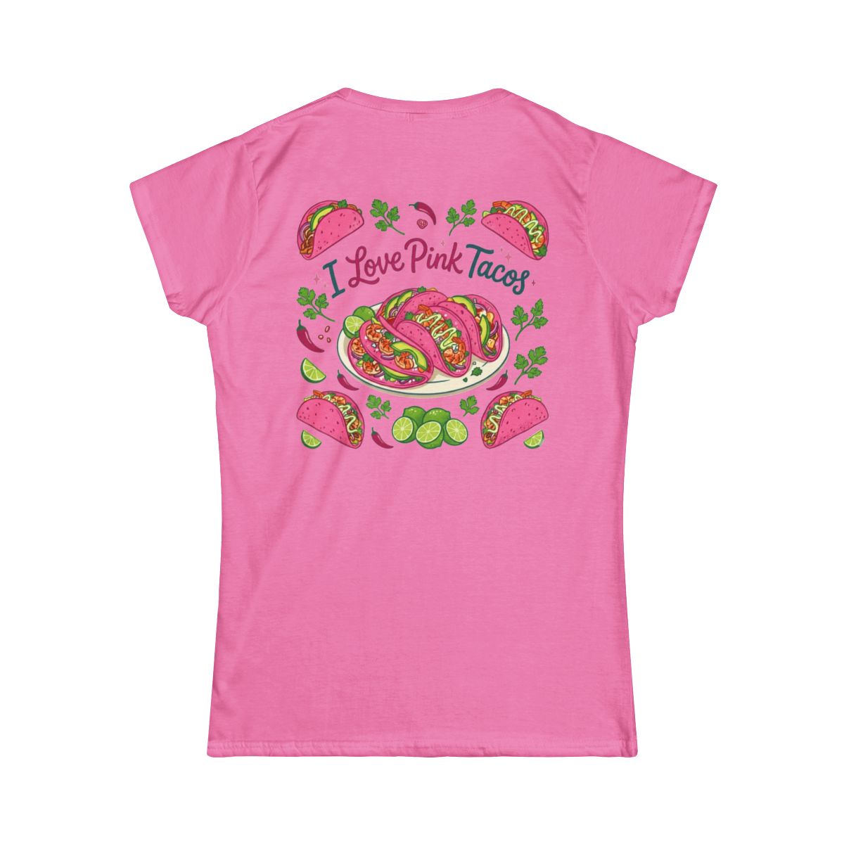 Color: Azalea | I Love Pink Tacos Women's Tee