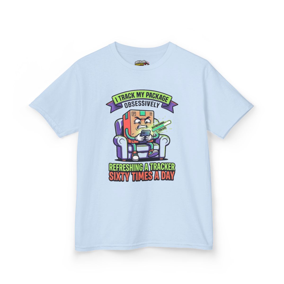 Color: Light Blue | I Track My Package Obsessively Kids Tee