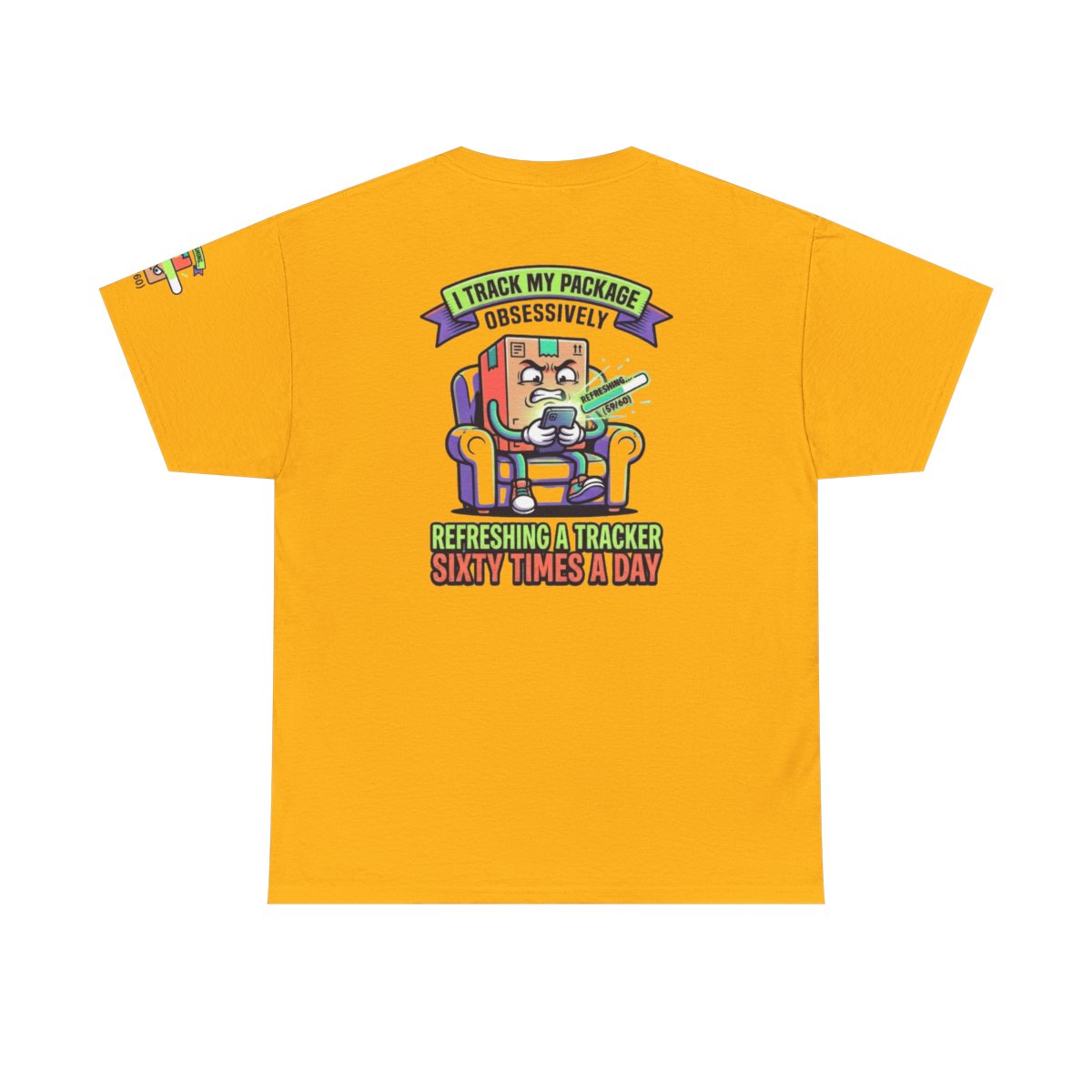 Color: Gold | I Track My Package Obsessively Premium Graphic Tee
