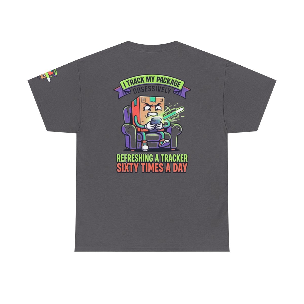 Color: Charcoal | I Track My Package Obsessively Premium Graphic Tee