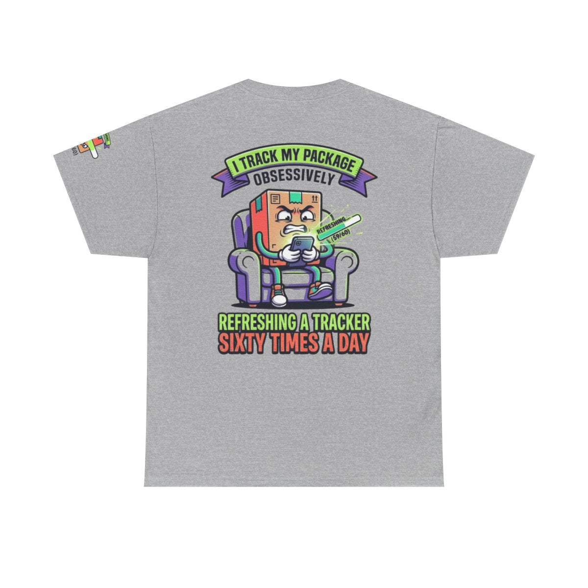 Color: Sport Grey | I Track My Package Obsessively Premium Graphic Tee