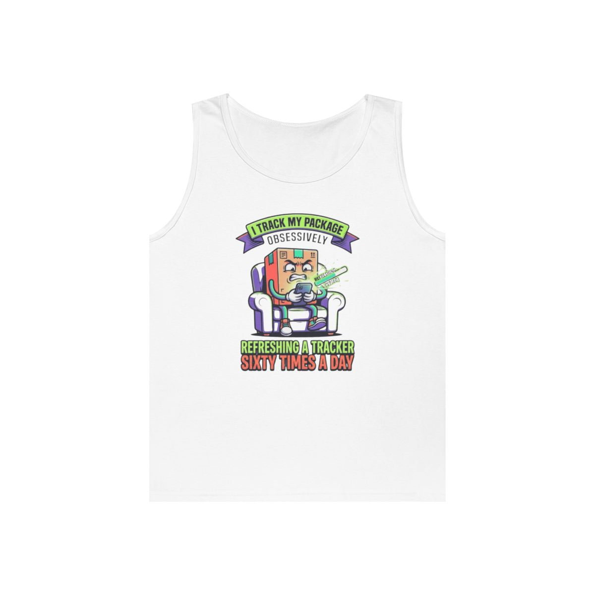 Color: White | I Track My Package Obsessively Tank Top
