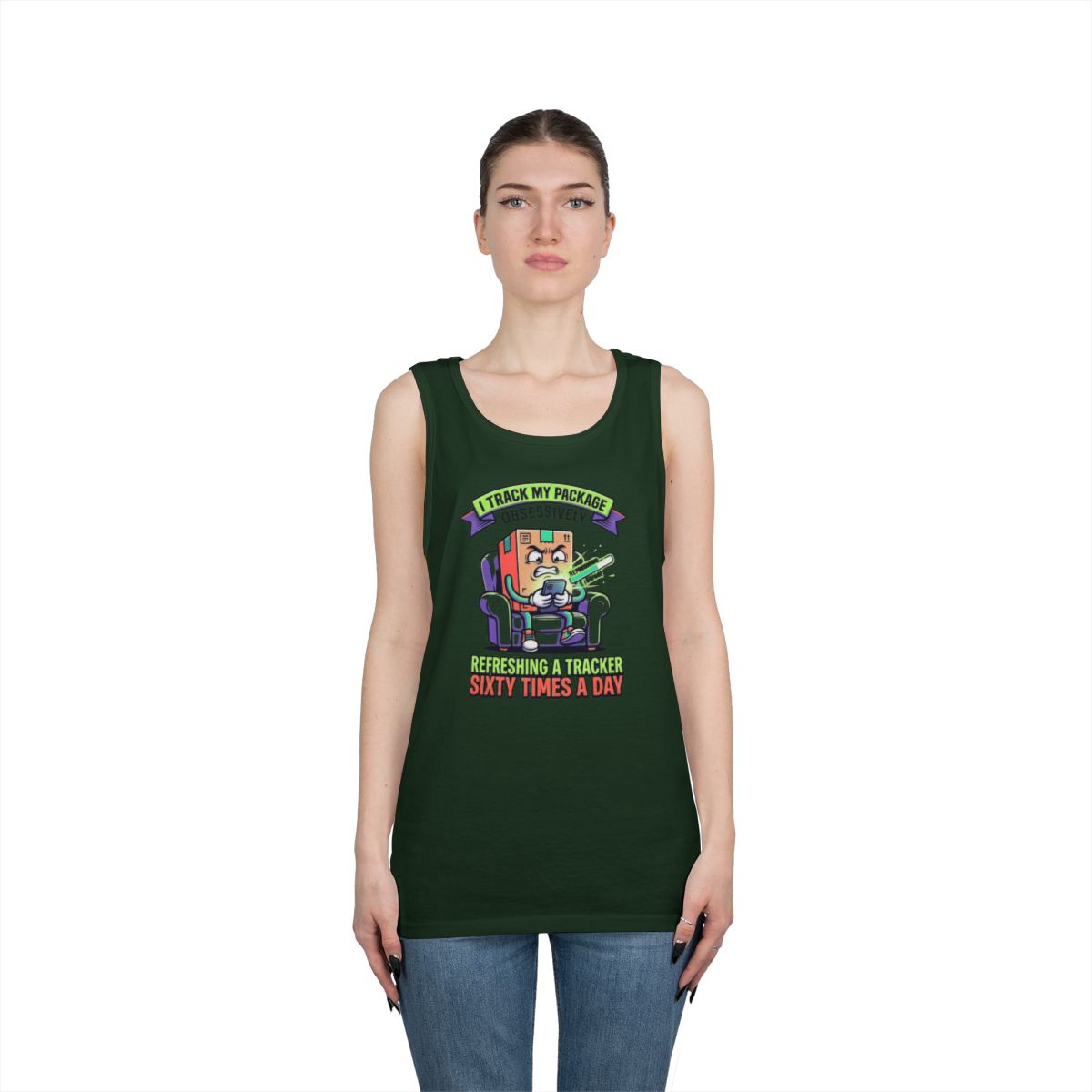Color: Forest Green | I Track My Package Obsessively Tank Top