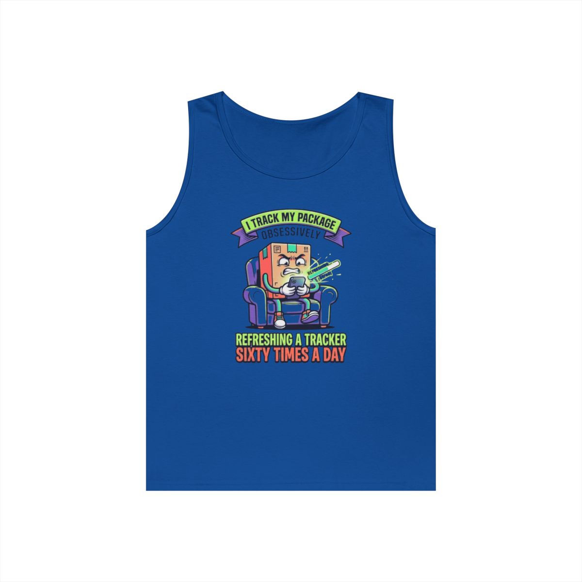 Color: Royal | I Track My Package Obsessively Tank Top