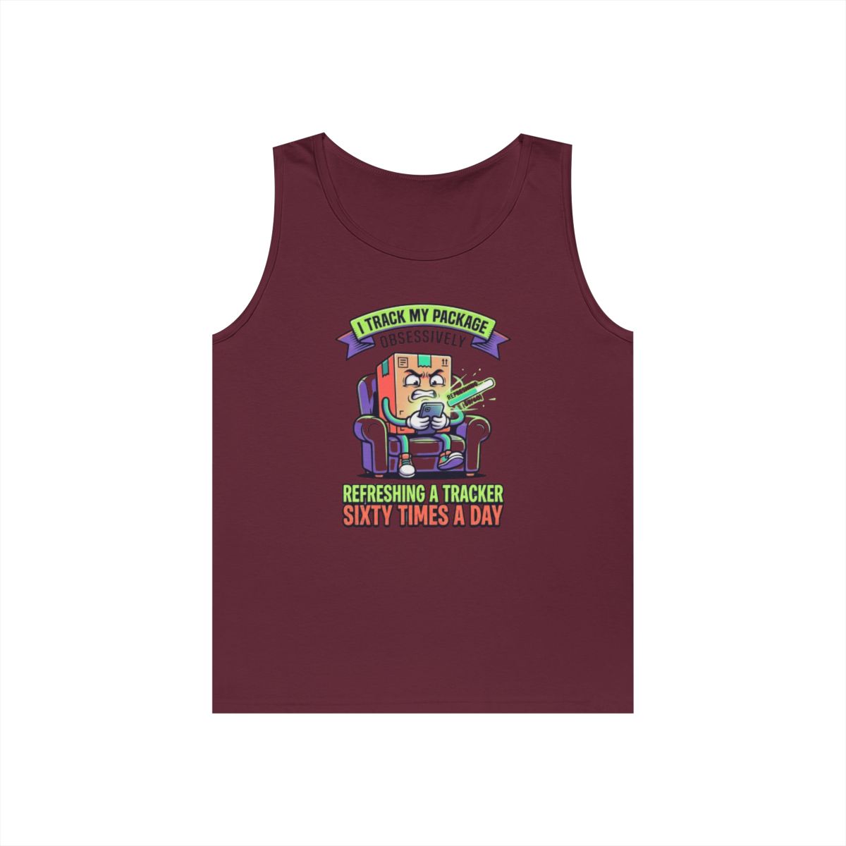 Color: Maroon | I Track My Package Obsessively Tank Top