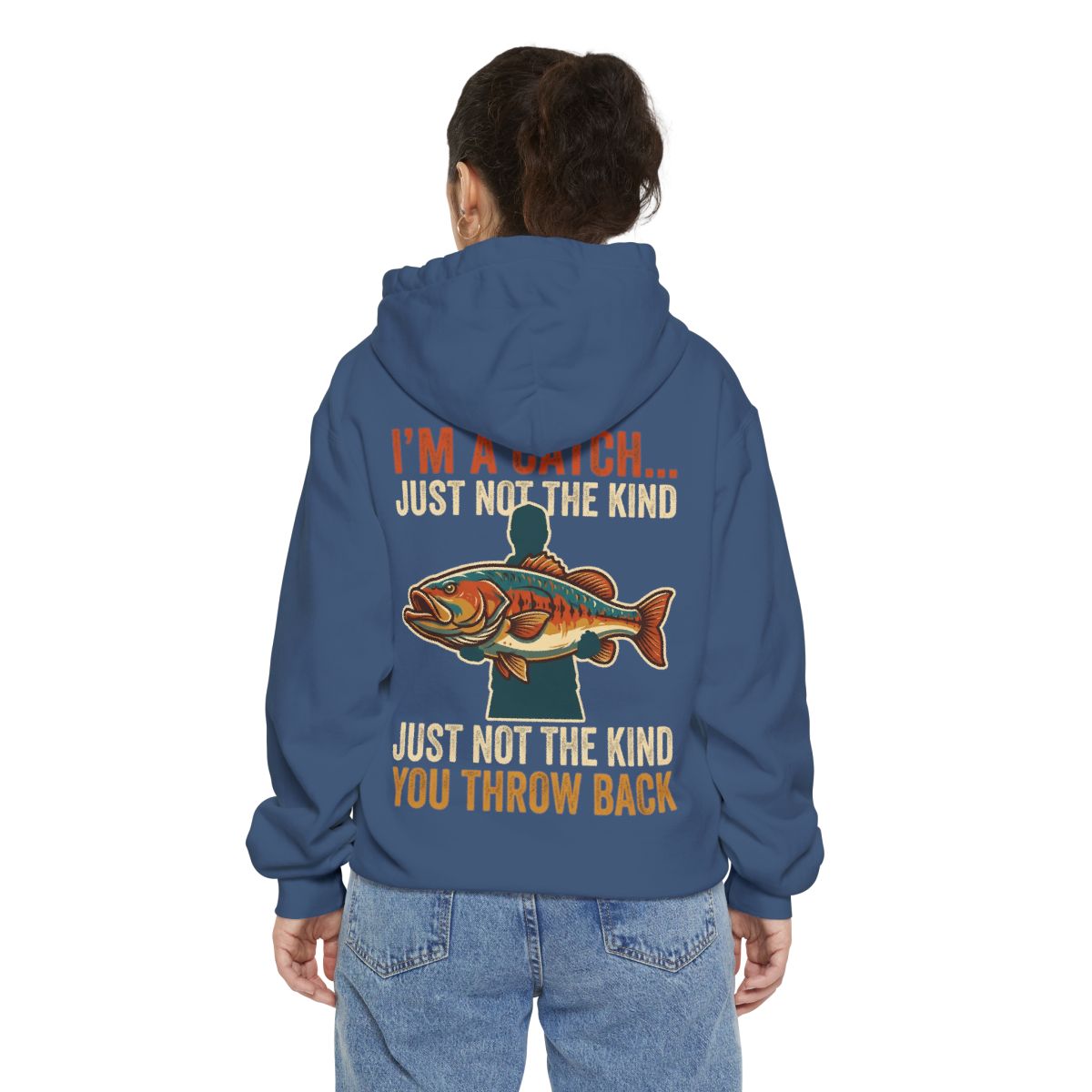 Color: True Navy | I'm A Catch Garment-Dyed Hoodie