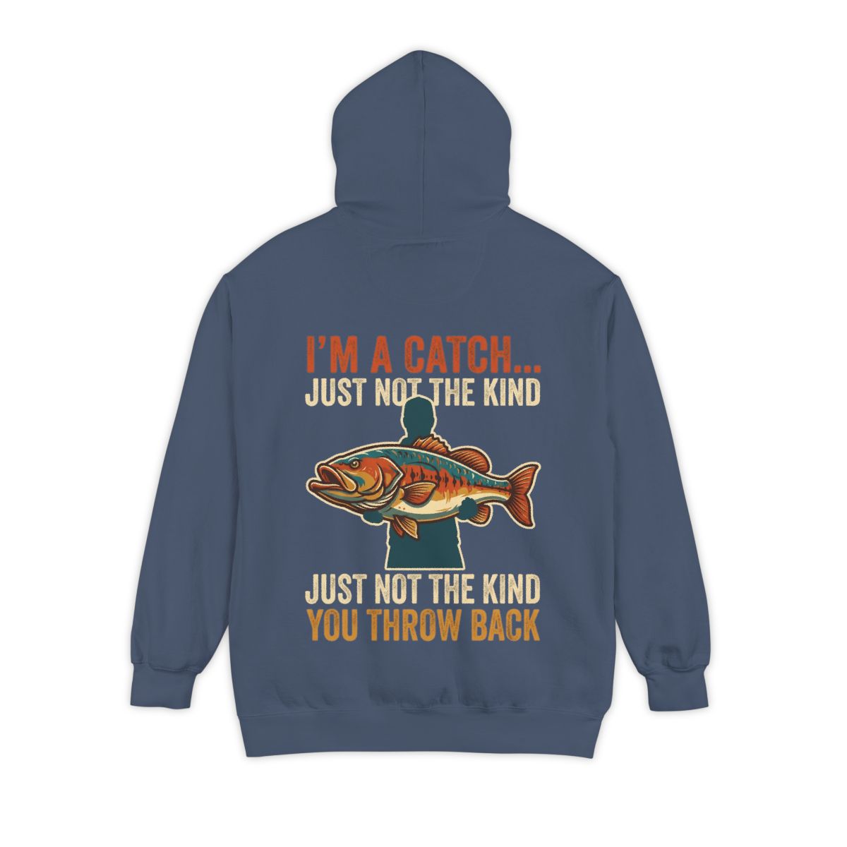 Color: Denim | I'm A Catch Garment-Dyed Hoodie