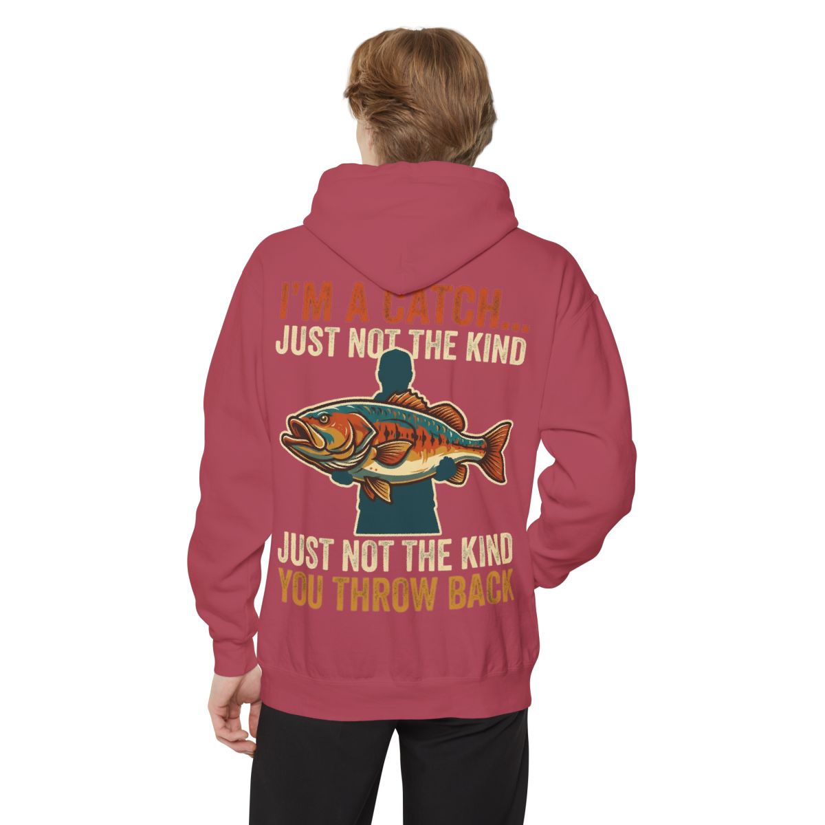 Color: Crimson | I'm A Catch Garment-Dyed Hoodie