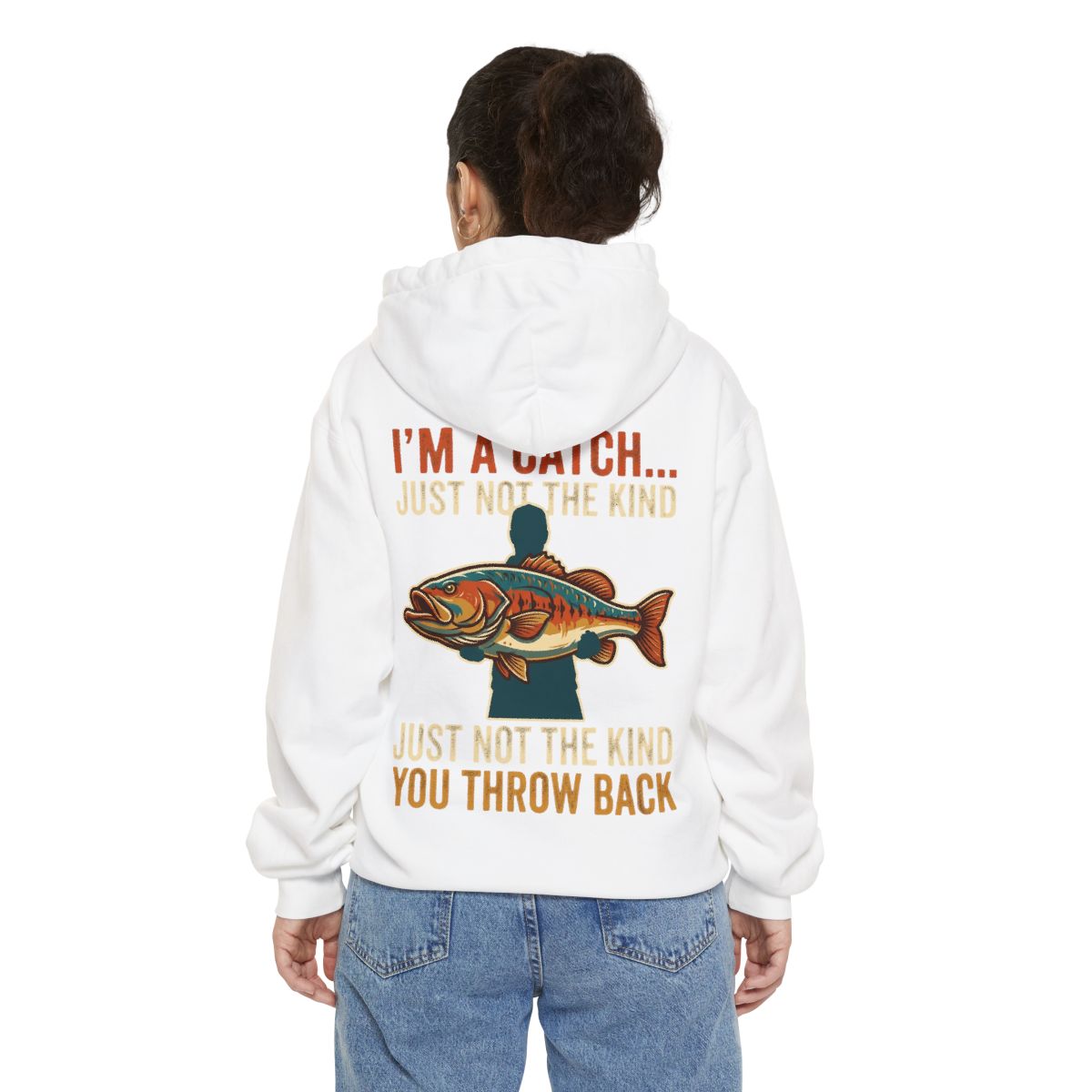 Color: White | I'm A Catch Garment-Dyed Hoodie