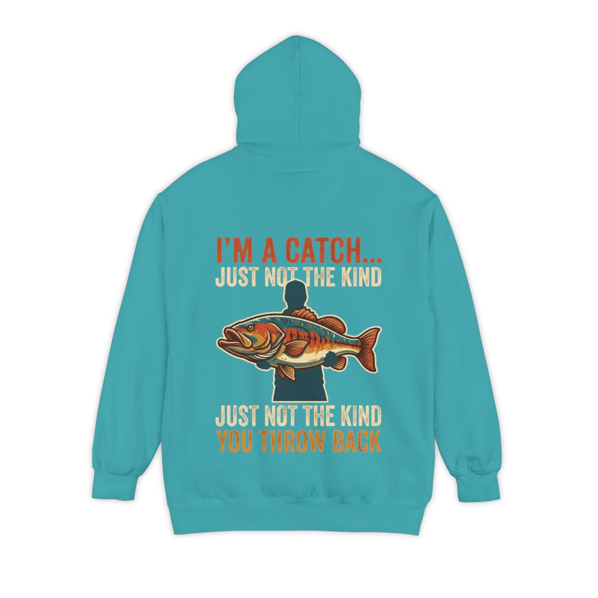 Color: Seafoam | I'm A Catch Garment-Dyed Hoodie