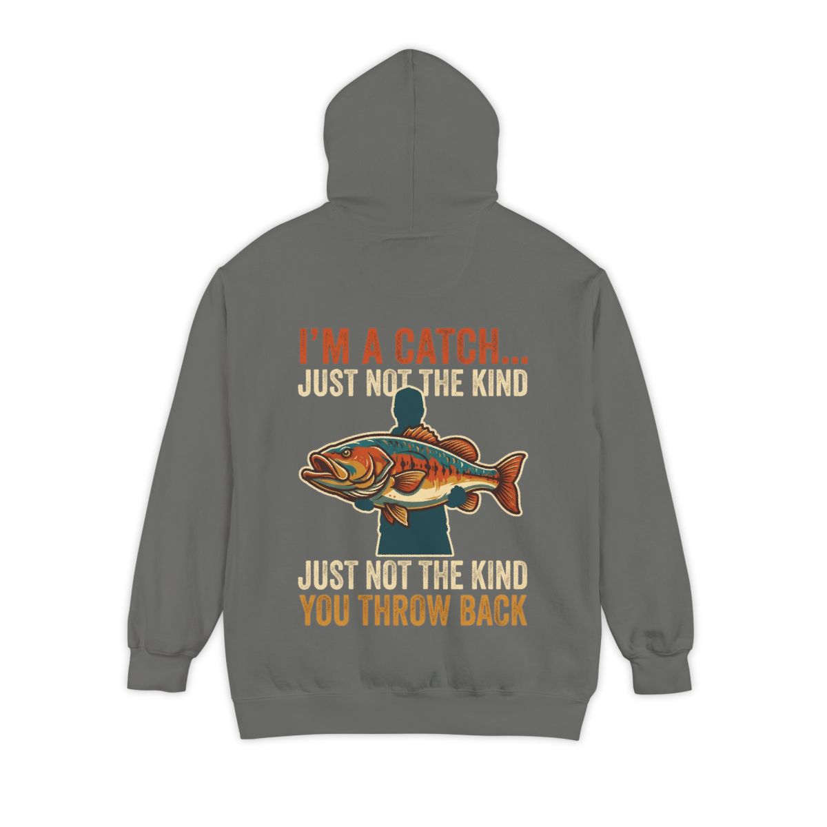 Color: Grey | I'm A Catch Garment-Dyed Hoodie
