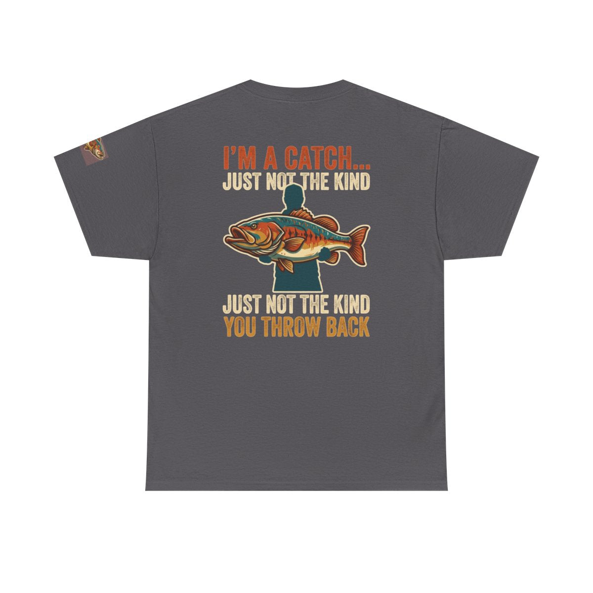 Color: Charcoal | I'm A Catch Premium Graphic Tee