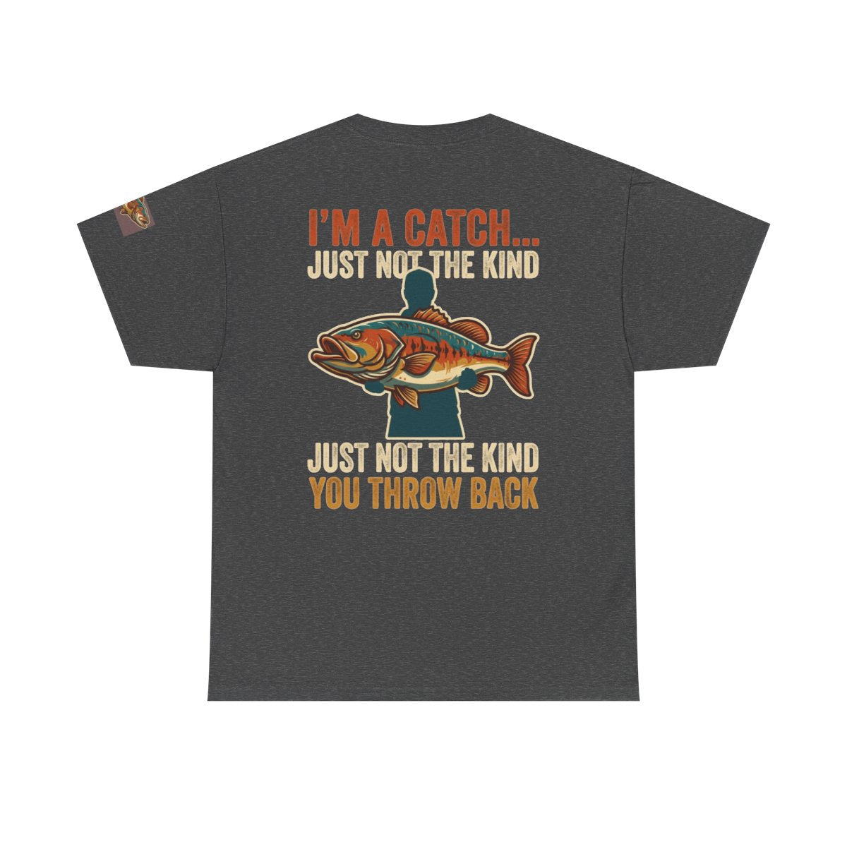Color: Dark Heather | I'm A Catch Premium Graphic Tee