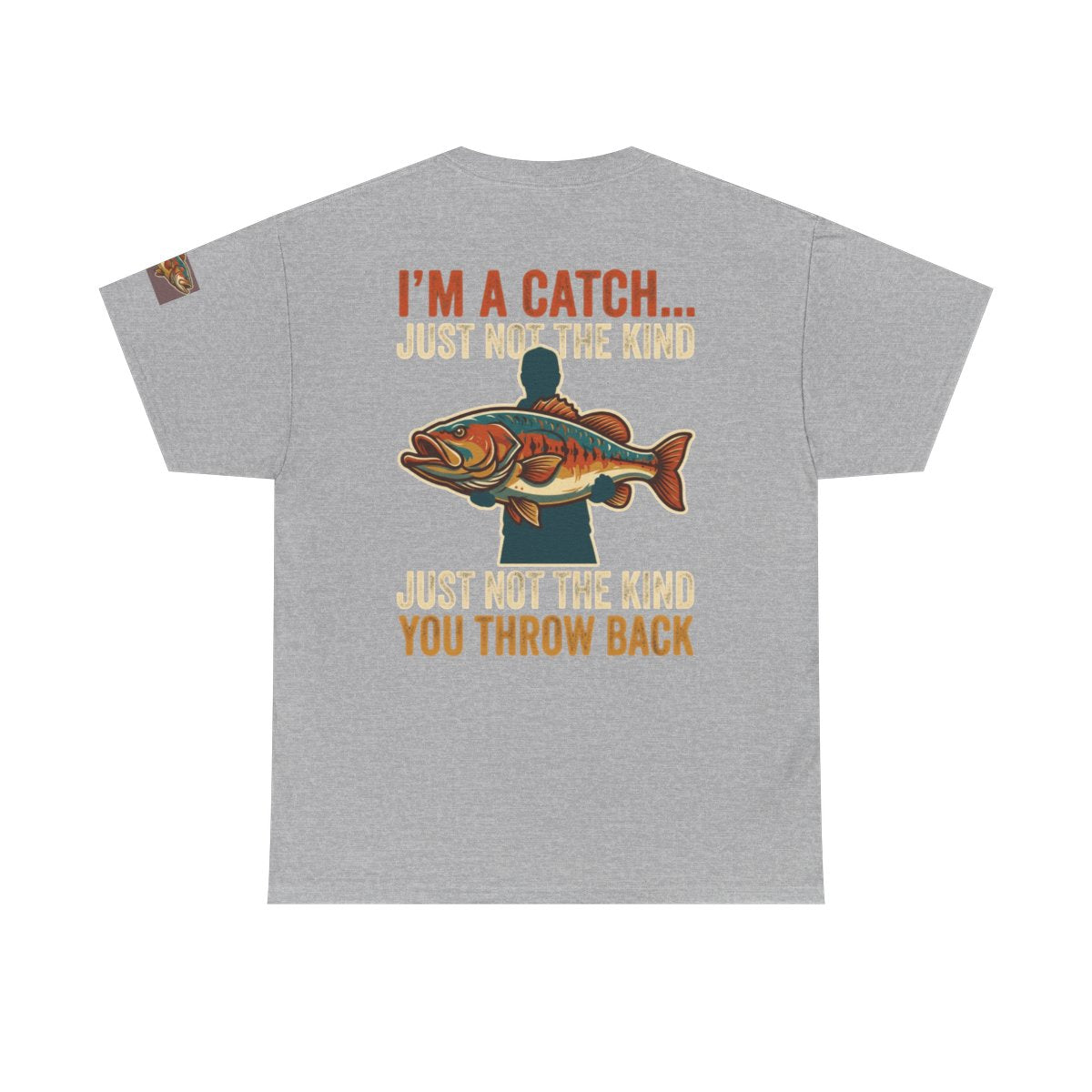 Color: Sport Grey | I'm A Catch Premium Graphic Tee