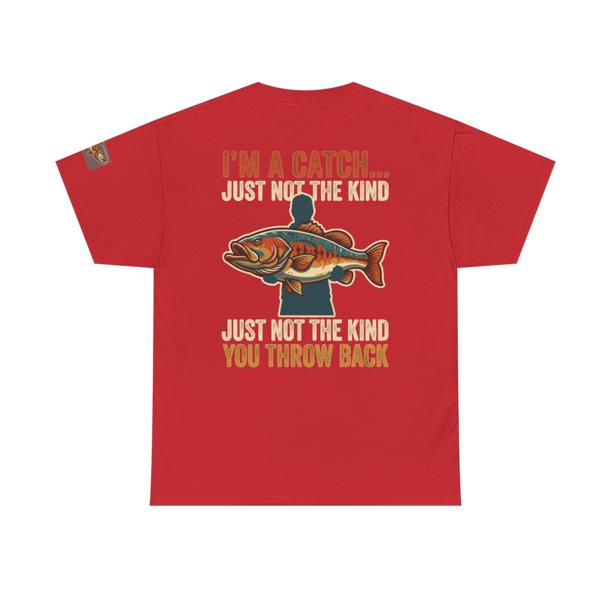Color: Red | I'm A Catch Premium Graphic Tee