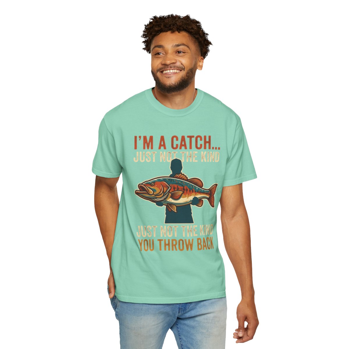Color: Island Reef | I'm A Catch Unisex Garment-Dyed Tee
