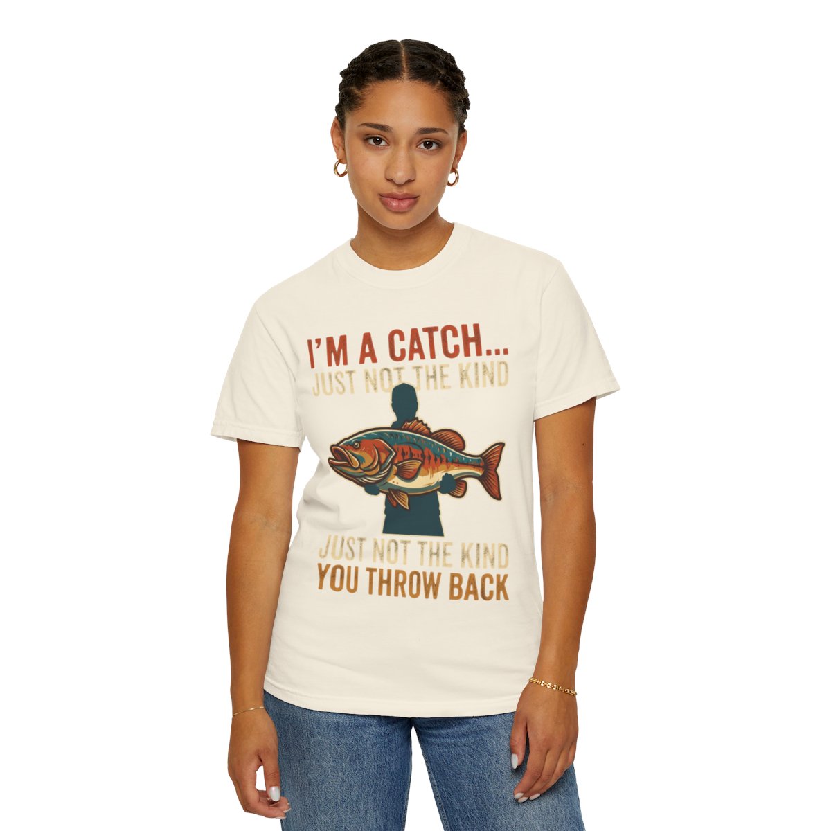 Color: Ivory | I'm A Catch Unisex Garment-Dyed Tee