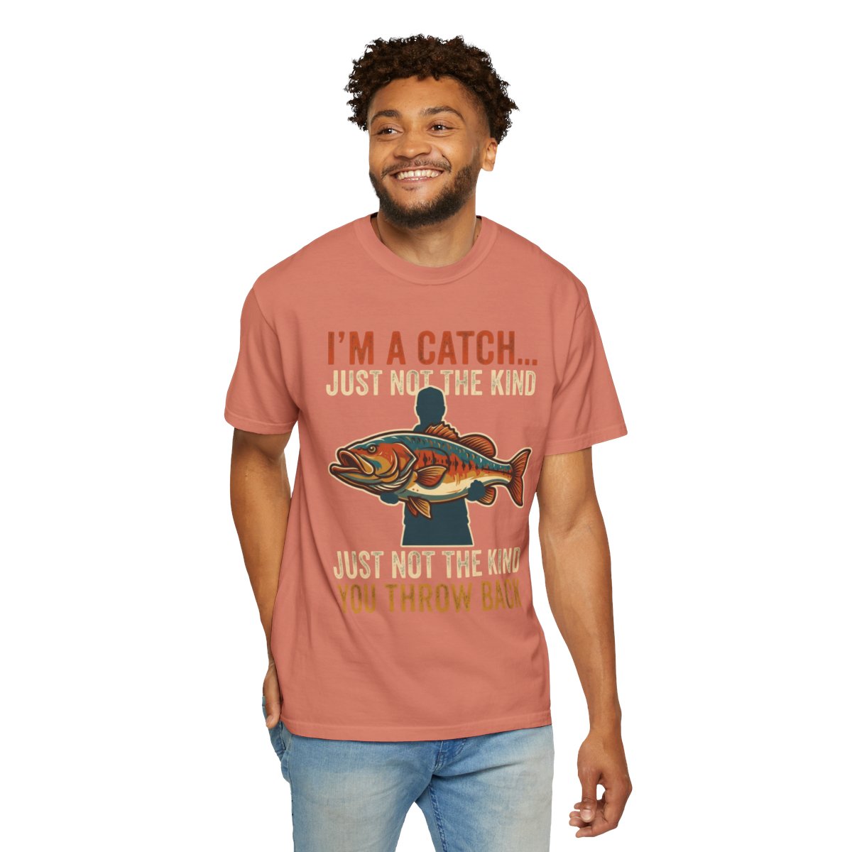 Color: Terracotta | I'm A Catch Unisex Garment-Dyed Tee