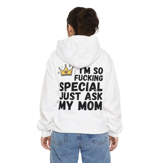 Color: White | I'm Fucking Special Garment-Dyed Hoodie