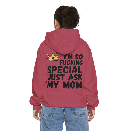 Color: Crimson | I'm Fucking Special Garment-Dyed Hoodie