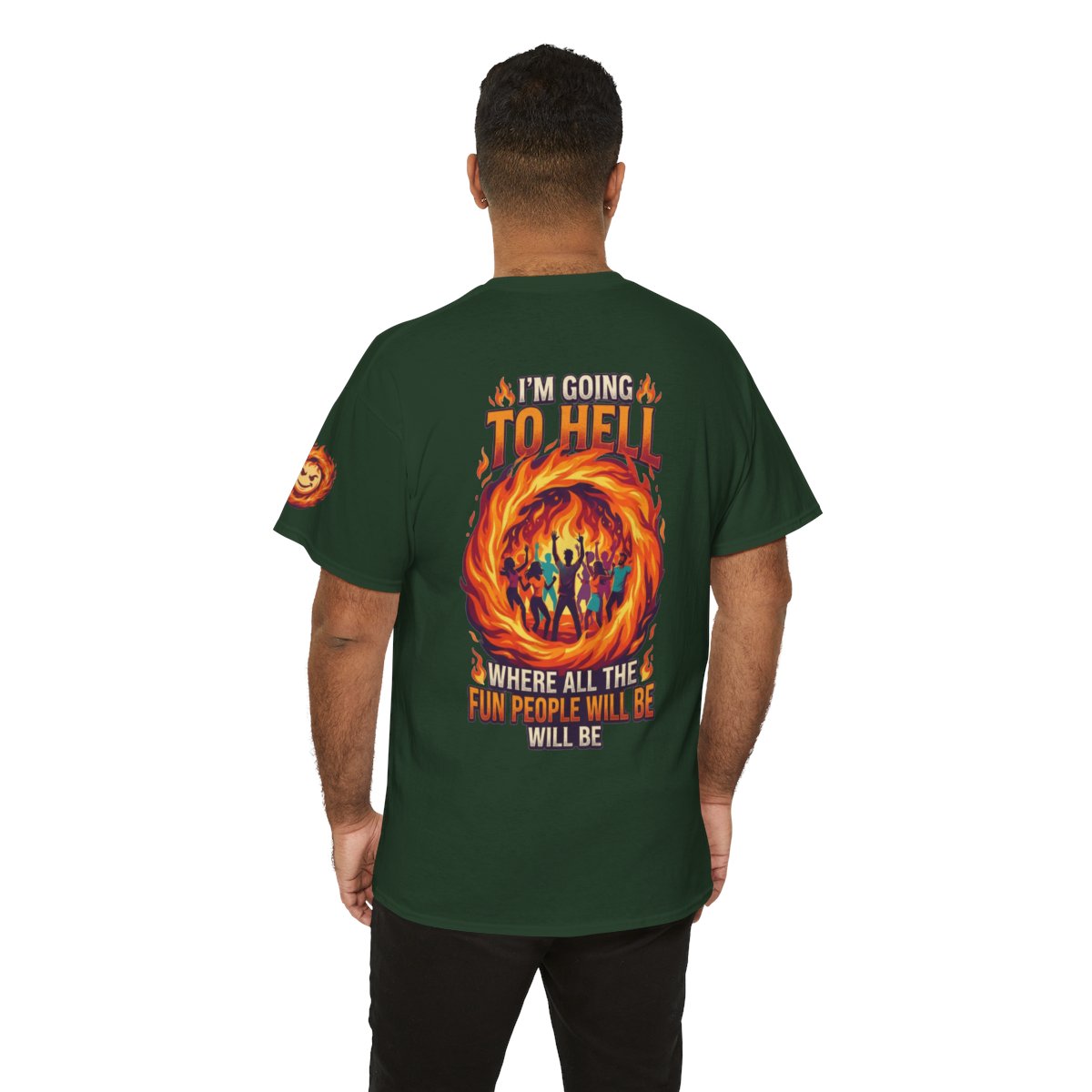Color: Forest Green | I'm Going to Hell Premium Graphic Tee
