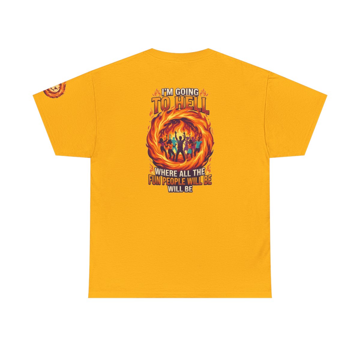 Color: Gold | I'm Going to Hell Premium Graphic Tee