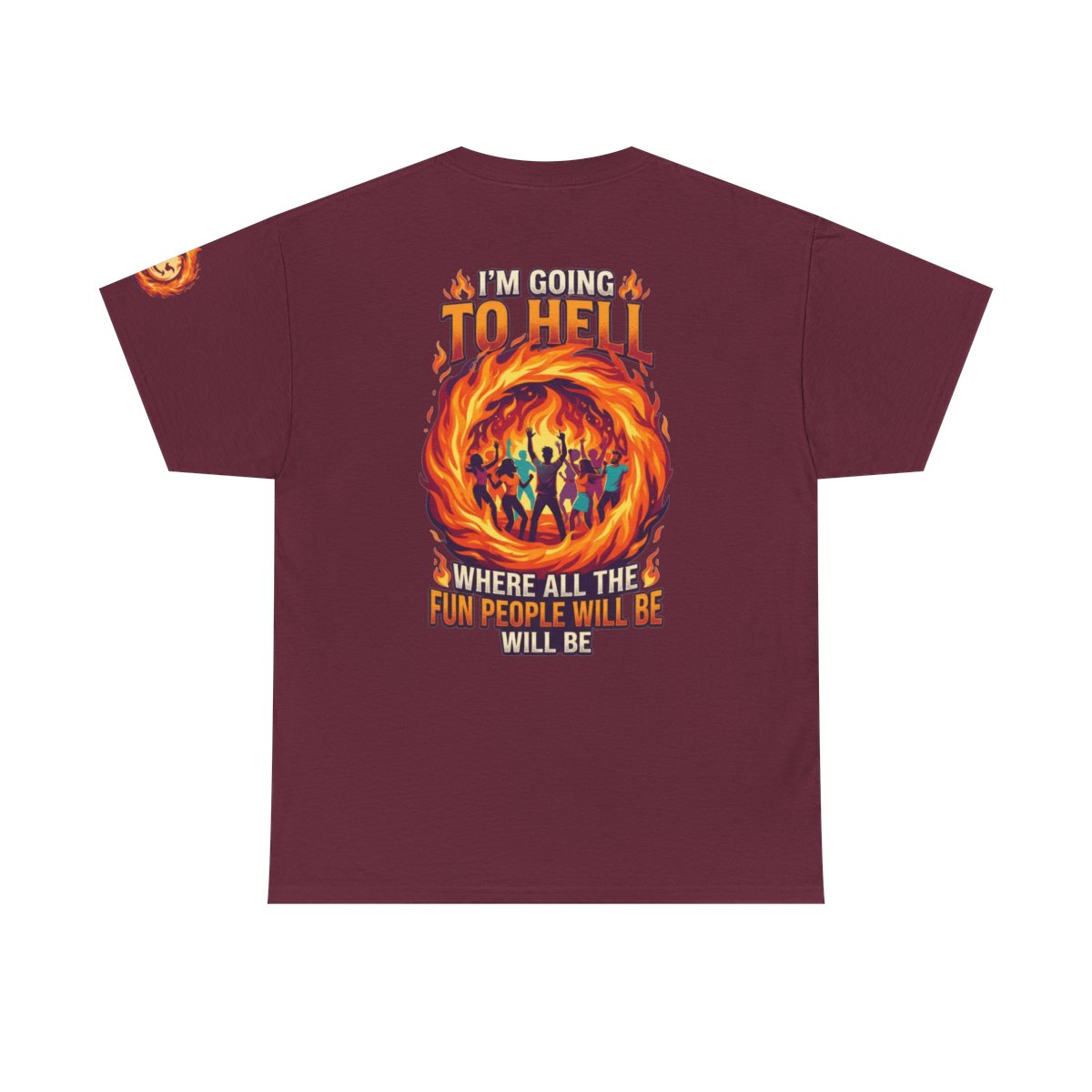 Color: Maroon | I'm Going to Hell Premium Graphic Tee