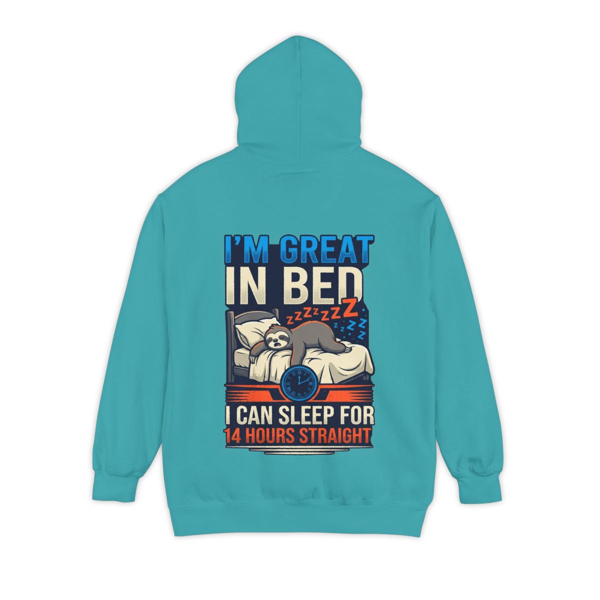 Color: Seafoam | I'm Great In Bed Garment-Dyed Hoodie