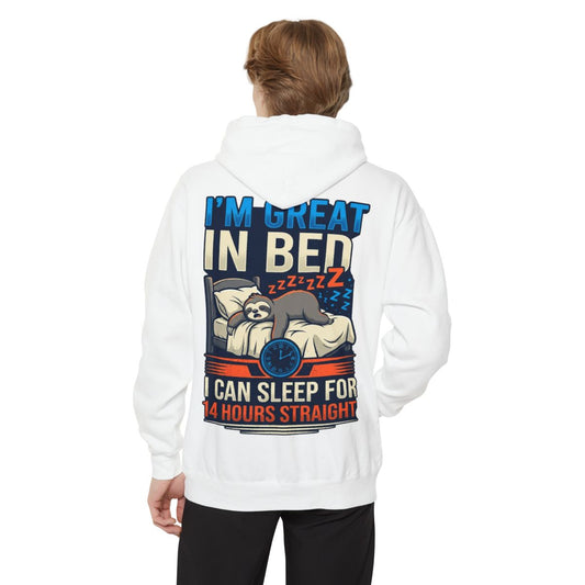 Color: White | I'm Great In Bed Garment-Dyed Hoodie