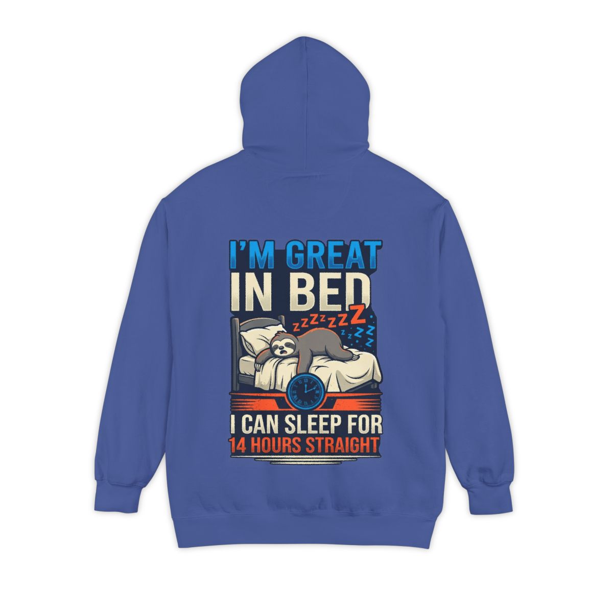 Color: Flo Blue | I'm Great In Bed Garment-Dyed Hoodie