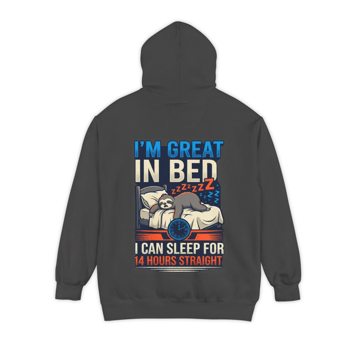 Color: Pepper | I'm Great In Bed Garment-Dyed Hoodie