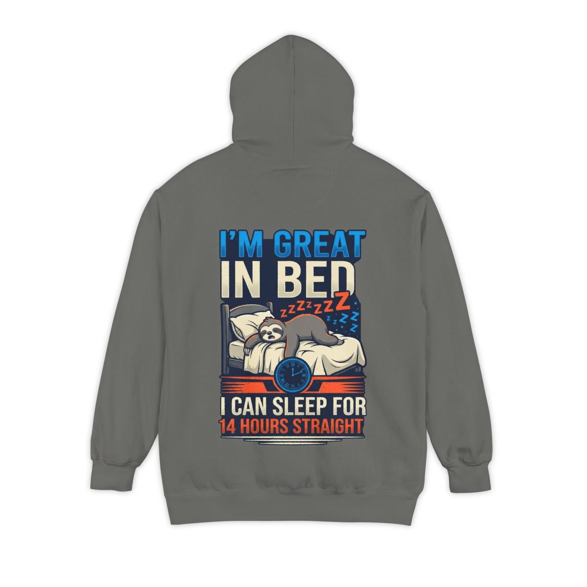 Color: Grey | I'm Great In Bed Garment-Dyed Hoodie