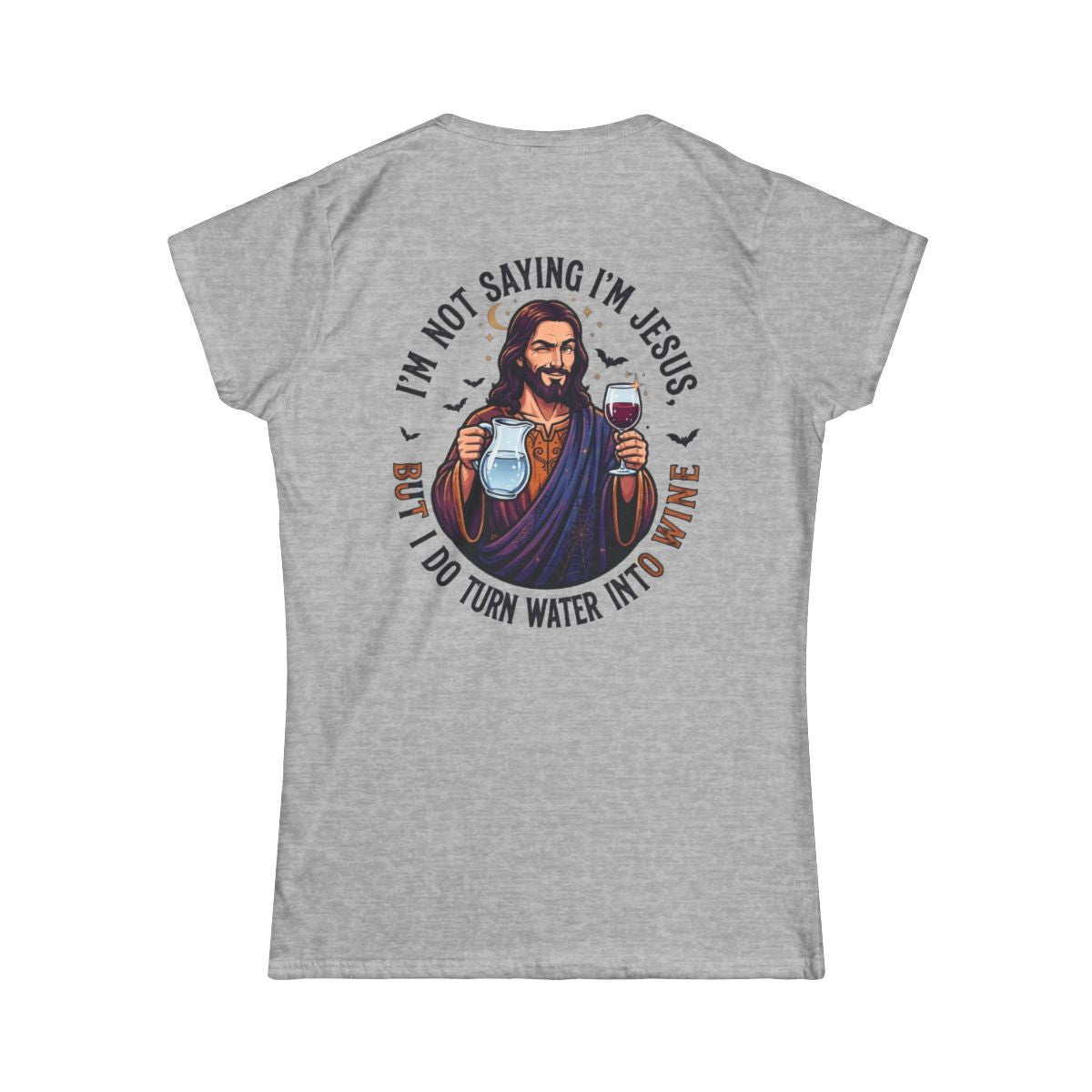 Color: Sport Grey | I'm Not Saying I'm Jesus Women's Tee