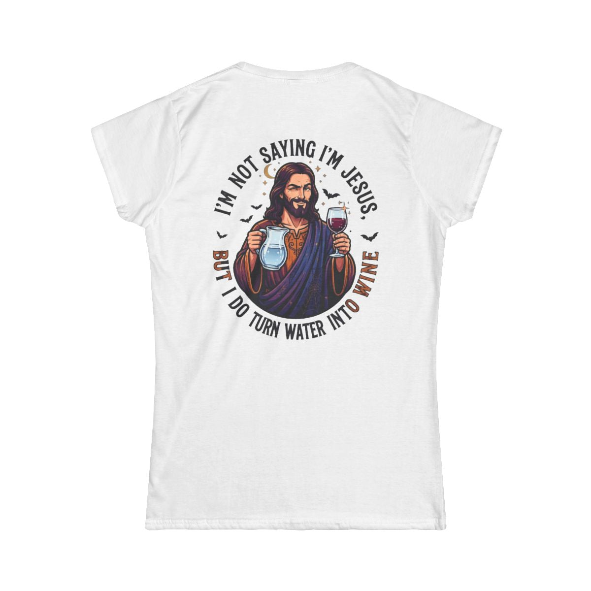 Color: White | I'm Not Saying I'm Jesus Women's Tee