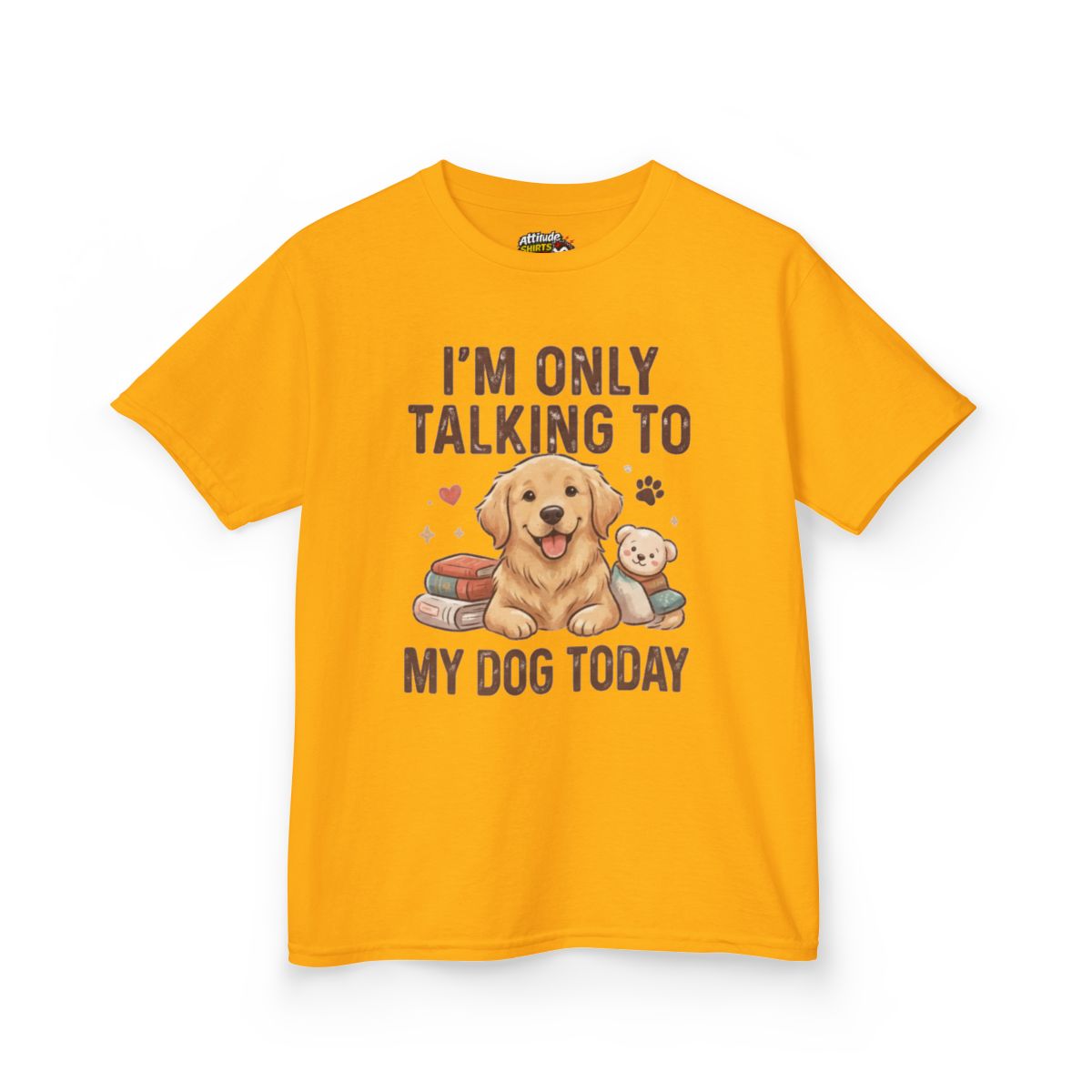 Color: Gold | I'm Only Talking To My Dog Today Kids Tee